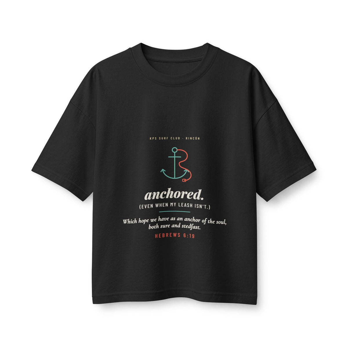 Anchored Women's Boxy Tee, Vintage Black, front view, ANCHORED. (EVEN WHEN MY LEASH ISN'T.) Hebrews 6:19 (KJV)