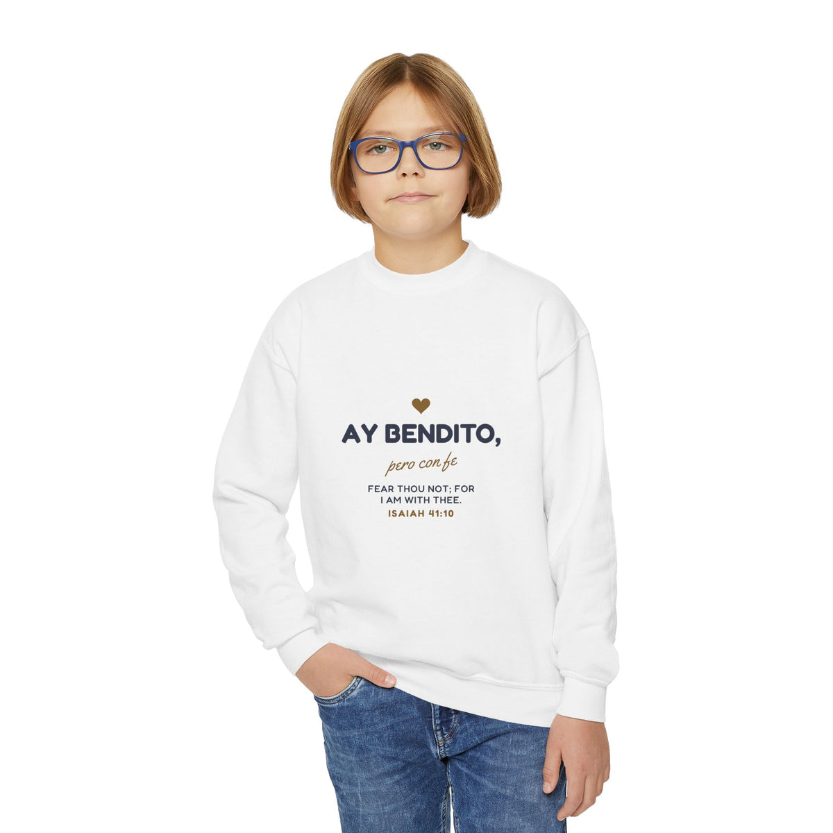 Ay Bendito, Pero Con Fe Youth Crewneck, youth crewneck sweatshirt, White, front view, worn by a child, AY BENDITO, PERO CON FE., Isaiah 41:10 (KJV)