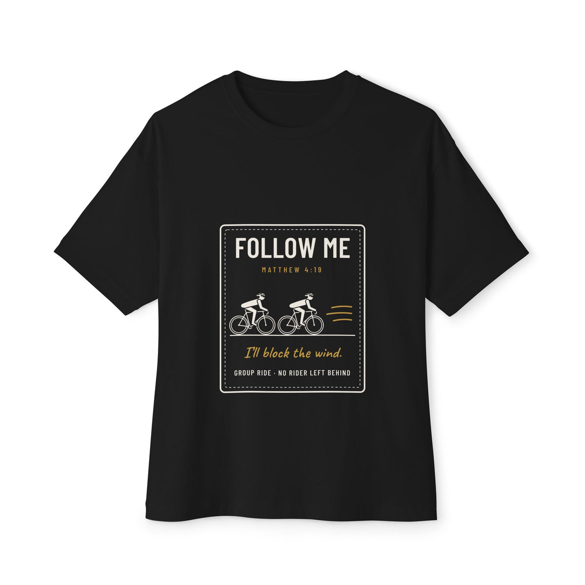 Follow Me (I'll Block the Wind) Cycling Tee, Black, front view, FOLLOW ME. (I'LL BLOCK THE WIND.) Matthew 4:19 (KJV)
