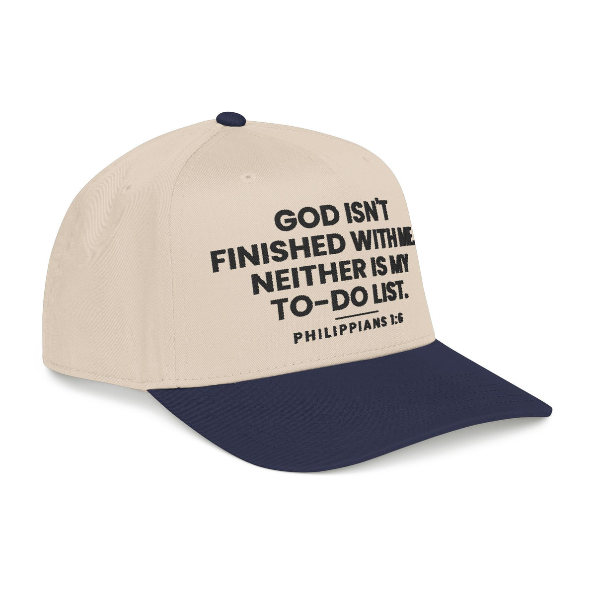 Not Finished Cap, Navy/Natural, side view, GOD ISN'T FINISHED WITH ME. NEITHER IS MY TO-DO LIST., Philippians 1:6 (KJV)
