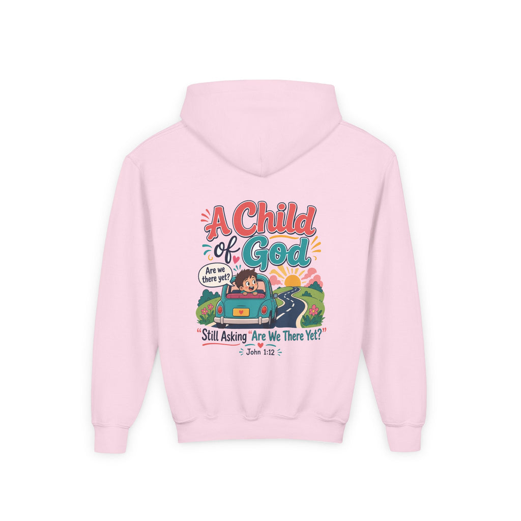 Child of God Youth Hoodie, kids' hoodie, Light Pink, back view, A CHILD OF GOD… STILL ASKING “ARE WE THERE YET?”, 1 John 3:2 (KJV)