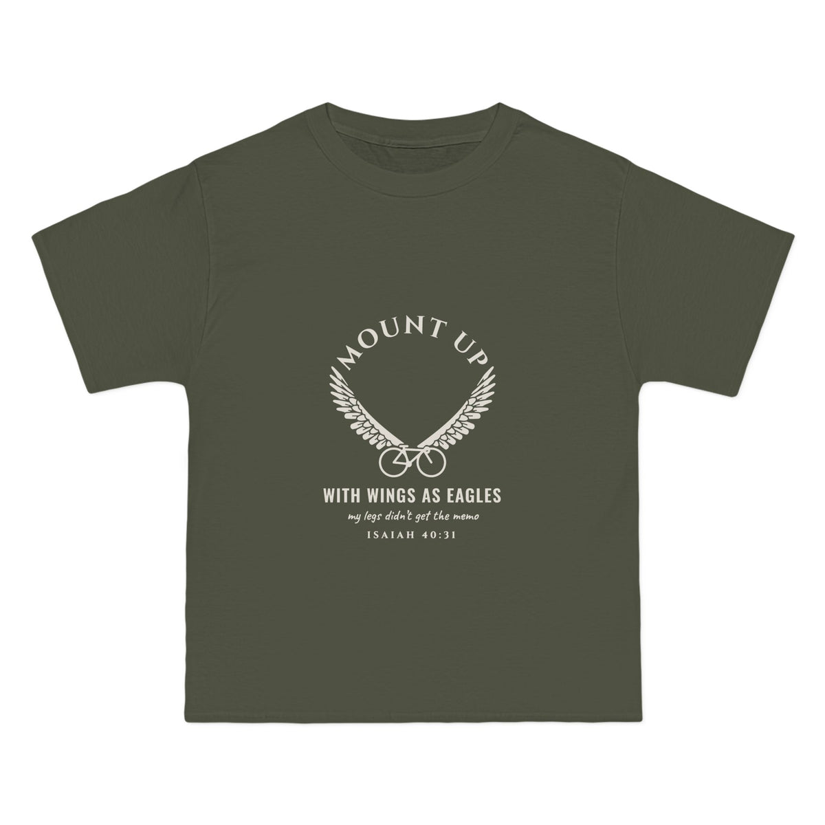 Mount Up (My Legs Didn't Get the Memo) Cycling Tee, Fatigue Green, front view, MOUNT UP. (MY LEGS DIDN'T GET THE MEMO.) Isaiah 40:31 (KJV)