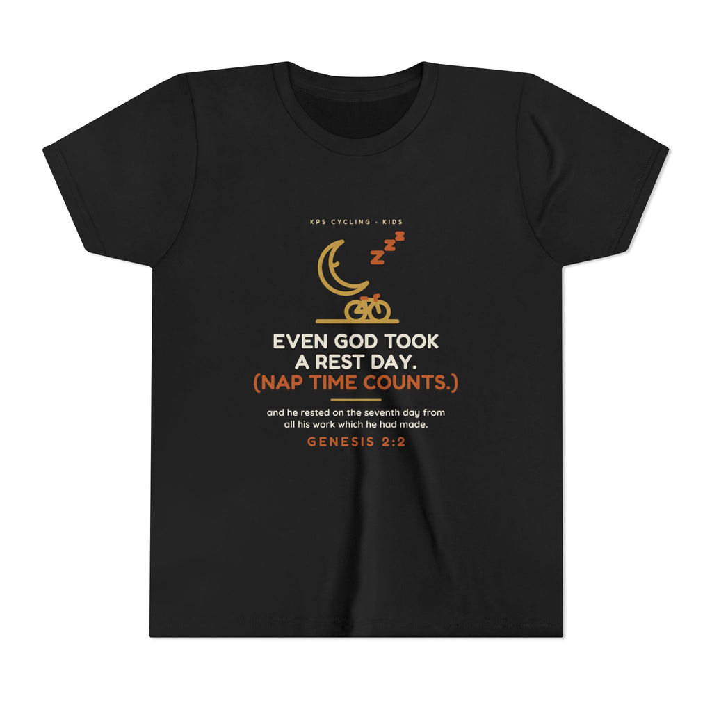 Even God Took a Rest Day Youth Tee, Black, front view, EVEN GOD TOOK A REST DAY. (NAP TIME COUNTS.) Genesis 2:2 (KJV)