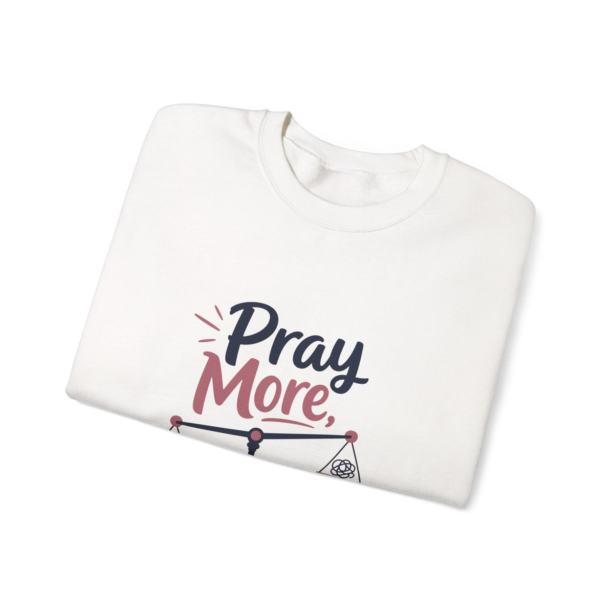 Pray More Worry Less Crewneck, sweatshirt, White, folded, PRAY MORE. WORRY LESS., Philippians 4:6–7 (KJV)