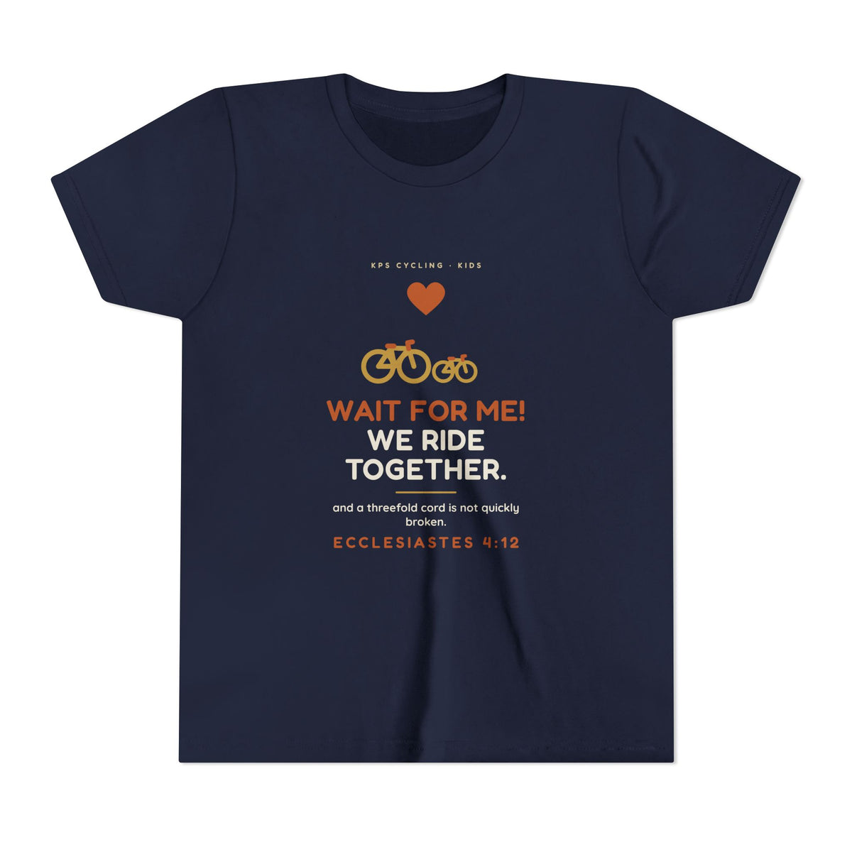 Wait For Me! We Ride Together Youth Tee, Navy, front view, WAIT FOR ME! WE RIDE TOGETHER. Ecclesiastes 4:12 (KJV)