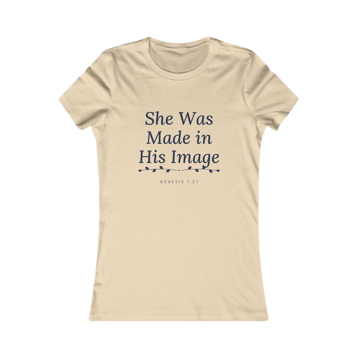 Made in His Image Tee, t-shirt, Soft Cream, front view, SHE WAS MADE IN HIS IMAGE., Genesis 1:27 (KJV)