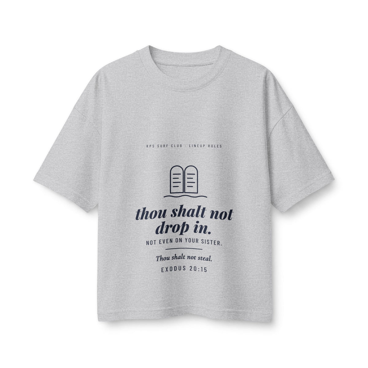 Thou Shalt Not Drop In Women's Boxy Tee, Athletic Heather, front view, THOU SHALT NOT DROP IN. NOT EVEN ON YOUR SISTER. Exodus 20:15 (KJV)