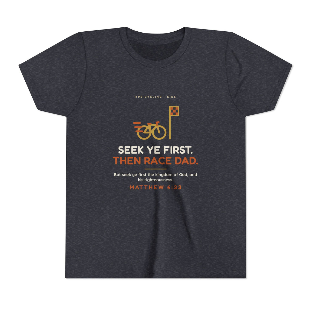Seek Ye First, Then Race Dad Youth Tee, Heather Navy, front view, SEEK YE FIRST. THEN RACE DAD. Matthew 6:33 (KJV)