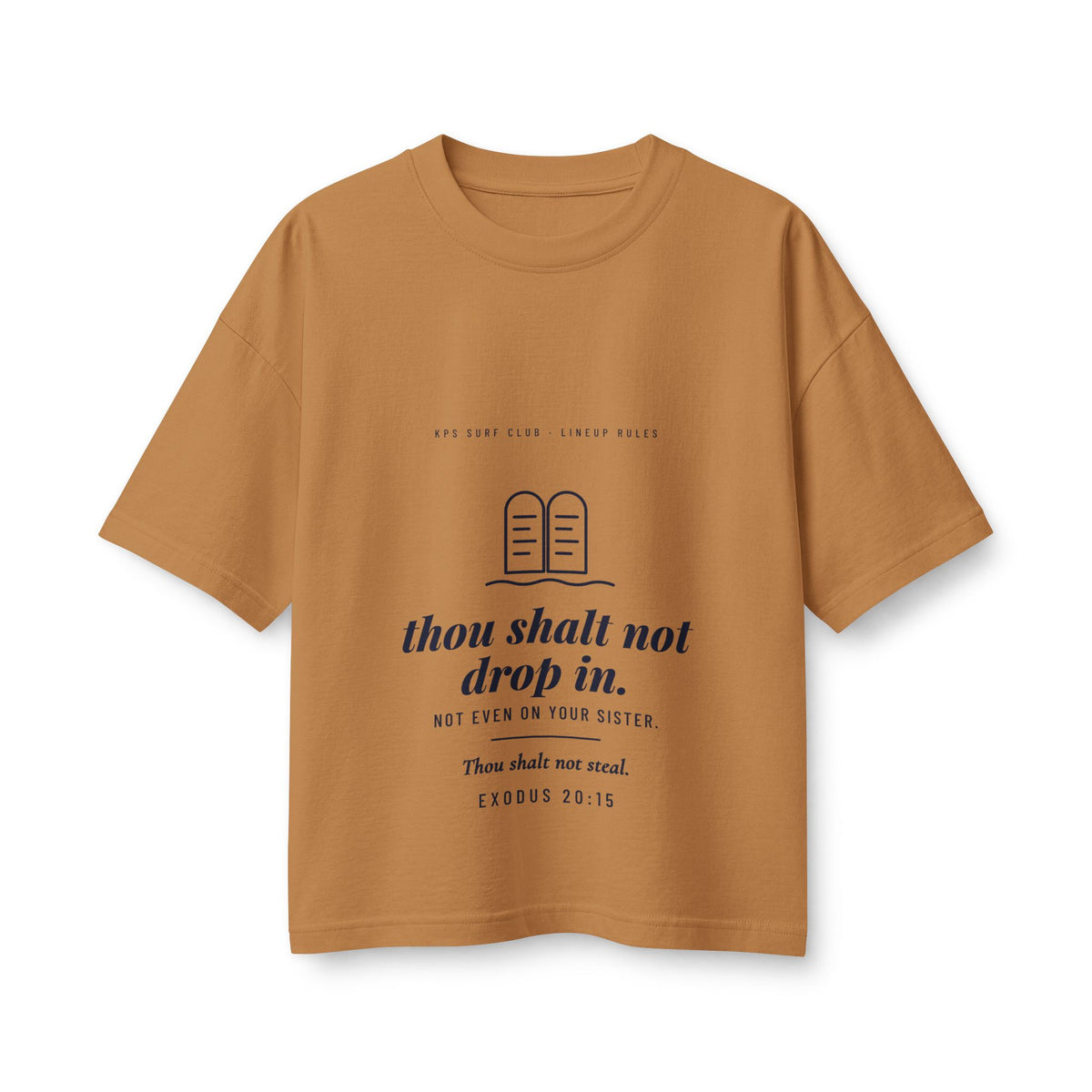 Thou Shalt Not Drop In Women's Boxy Tee, Toast, front view, THOU SHALT NOT DROP IN. NOT EVEN ON YOUR SISTER. Exodus 20:15 (KJV)