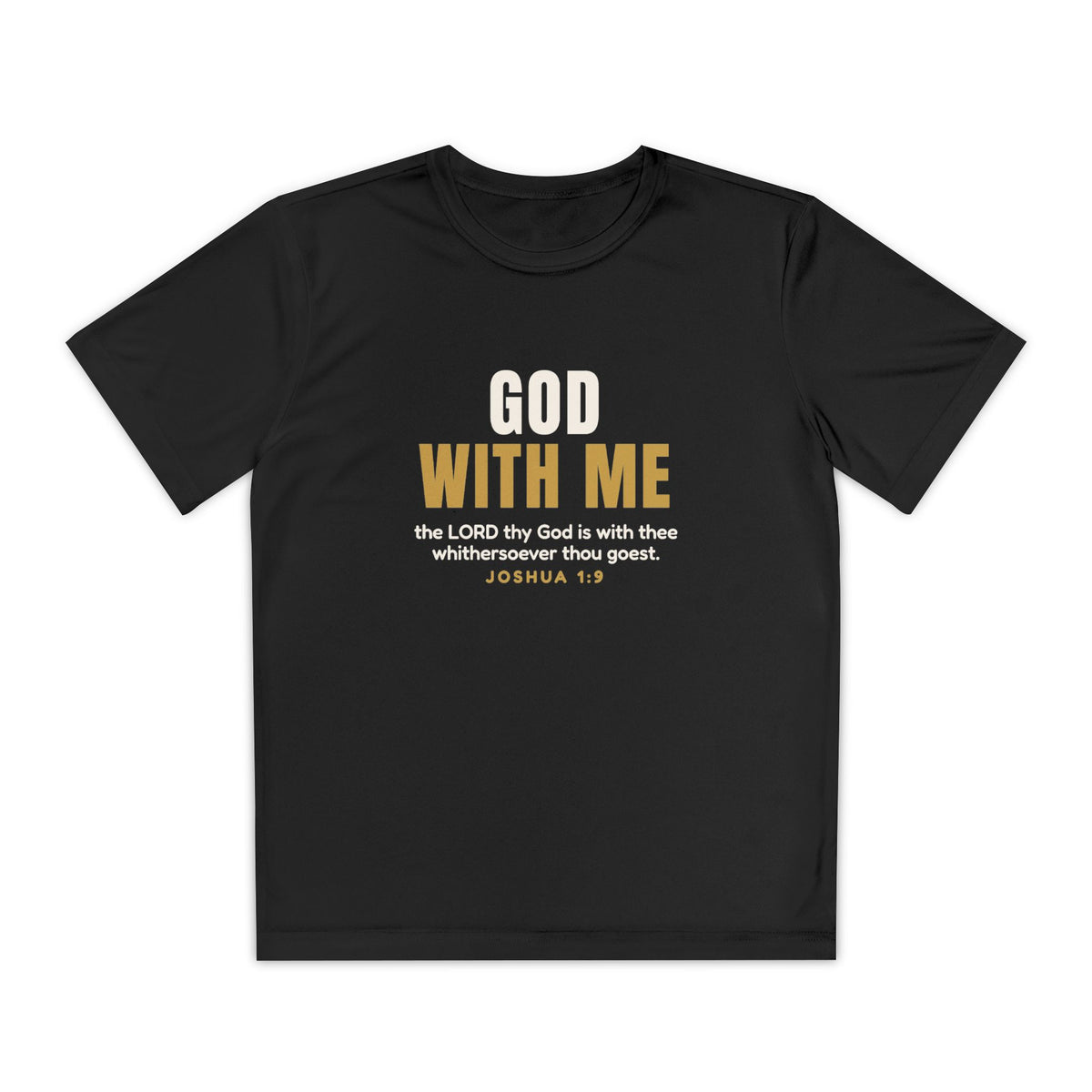 God With Me Youth Tee, youth tee, Black, front view, GOD WITH ME front with 'the LORD thy God is with thee whithersoever thou goest', Joshua 1:9 (KJV)