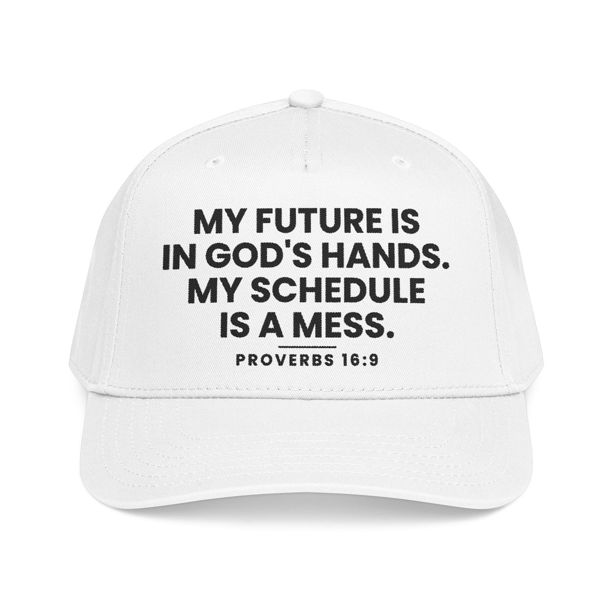 God's Hands Cap, White, front view, MY FUTURE IS IN GOD'S HANDS. MY SCHEDULE IS A MESS., Proverbs 16:9 (KJV)