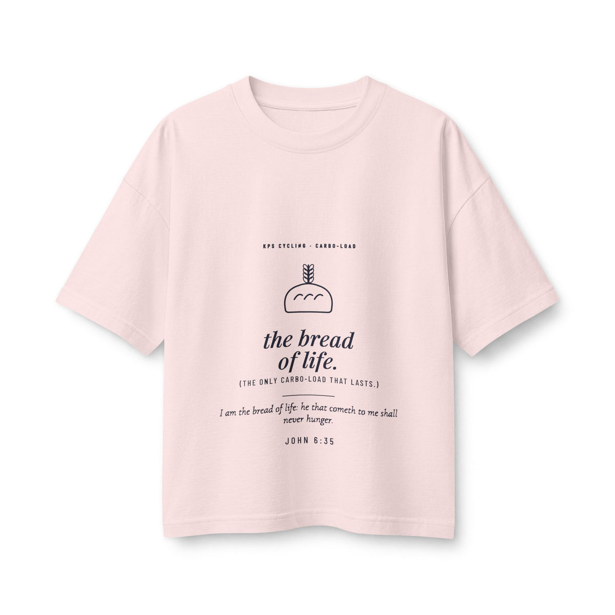 The Bread of Life Women's Boxy Tee, Soft Pink, front view, THE BREAD OF LIFE. (THE ONLY CARBO-LOAD THAT LASTS.) John 6:35 (KJV)