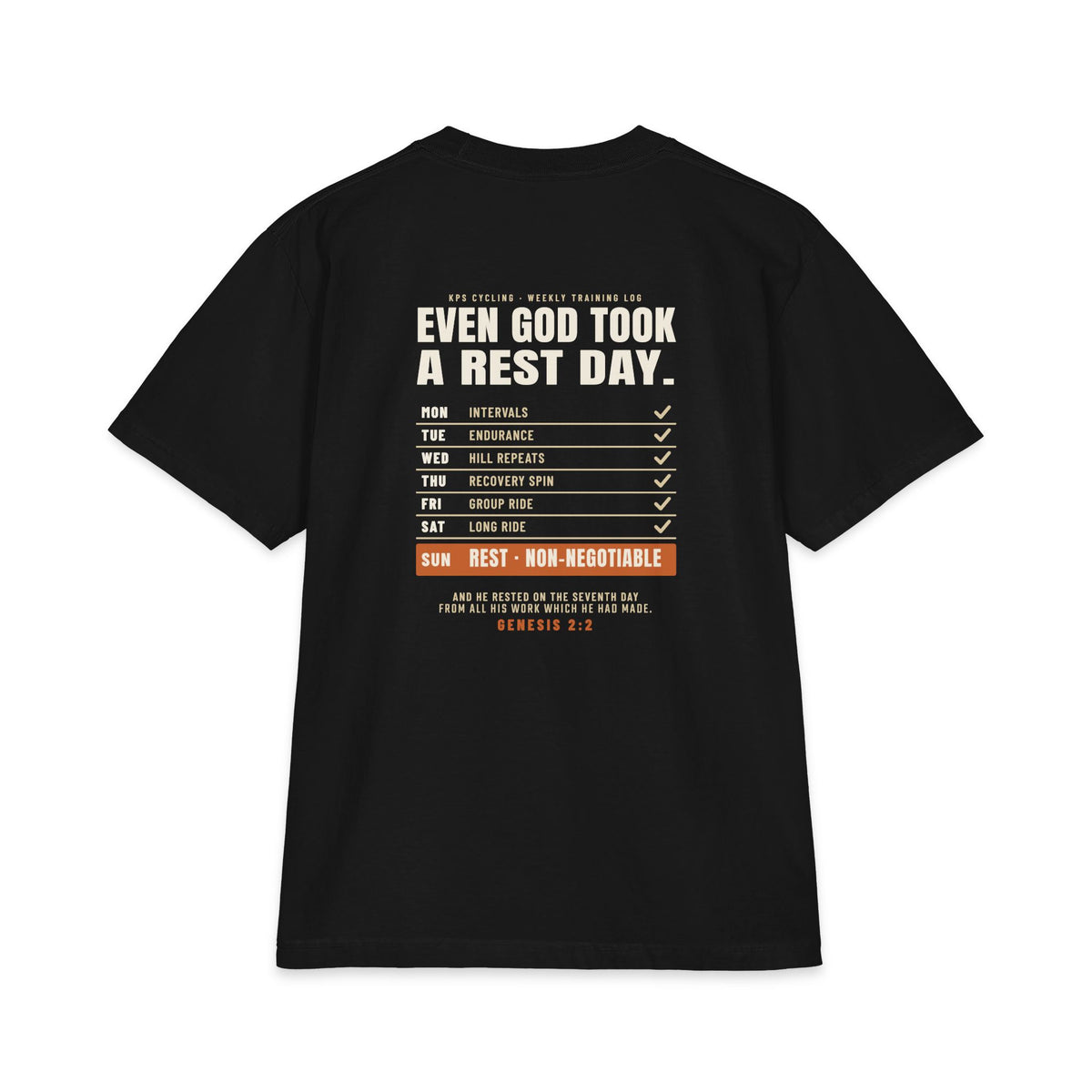 Even God Took a Rest Day Cycling Tee, Black, back view, EVEN GOD TOOK A REST DAY. Genesis 2:2 (KJV)