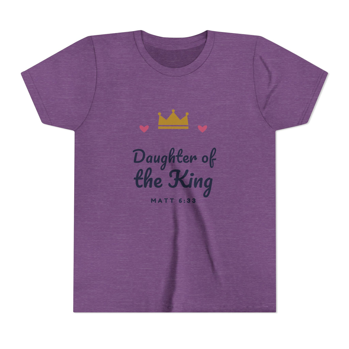 Daughter of the King Youth Tee, kids' t-shirt, Heather Team Purple, front view, DAUGHTER OF THE KING., Matthew 6:33 (KJV)