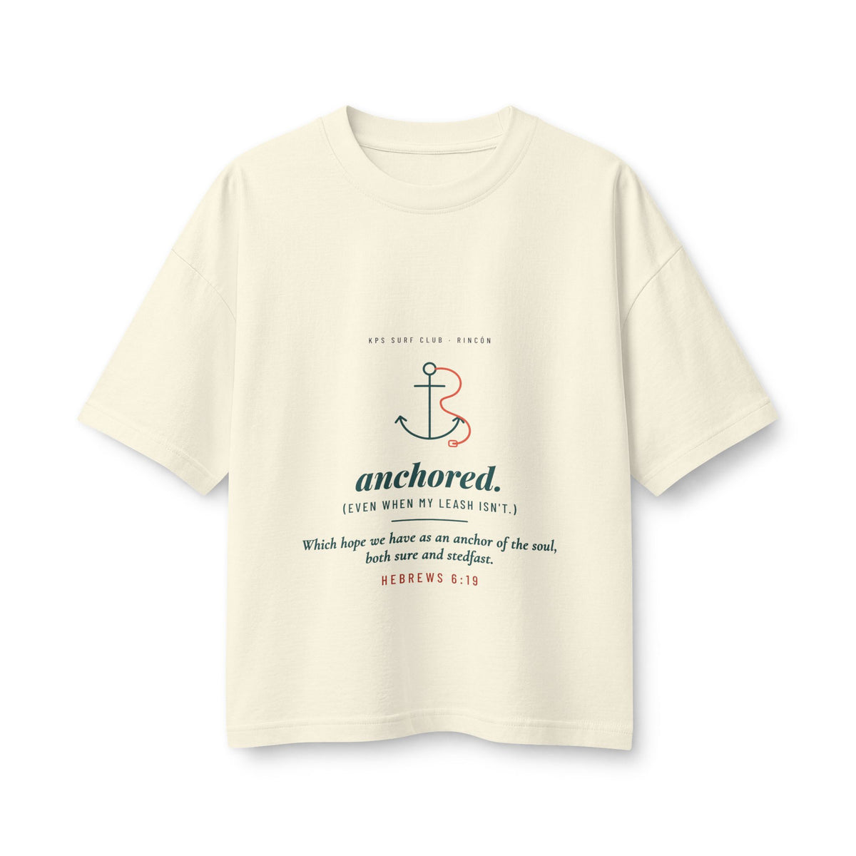 Anchored Women's Boxy Tee, Natural, front view, ANCHORED. (EVEN WHEN MY LEASH ISN'T.) Hebrews 6:19 (KJV)
