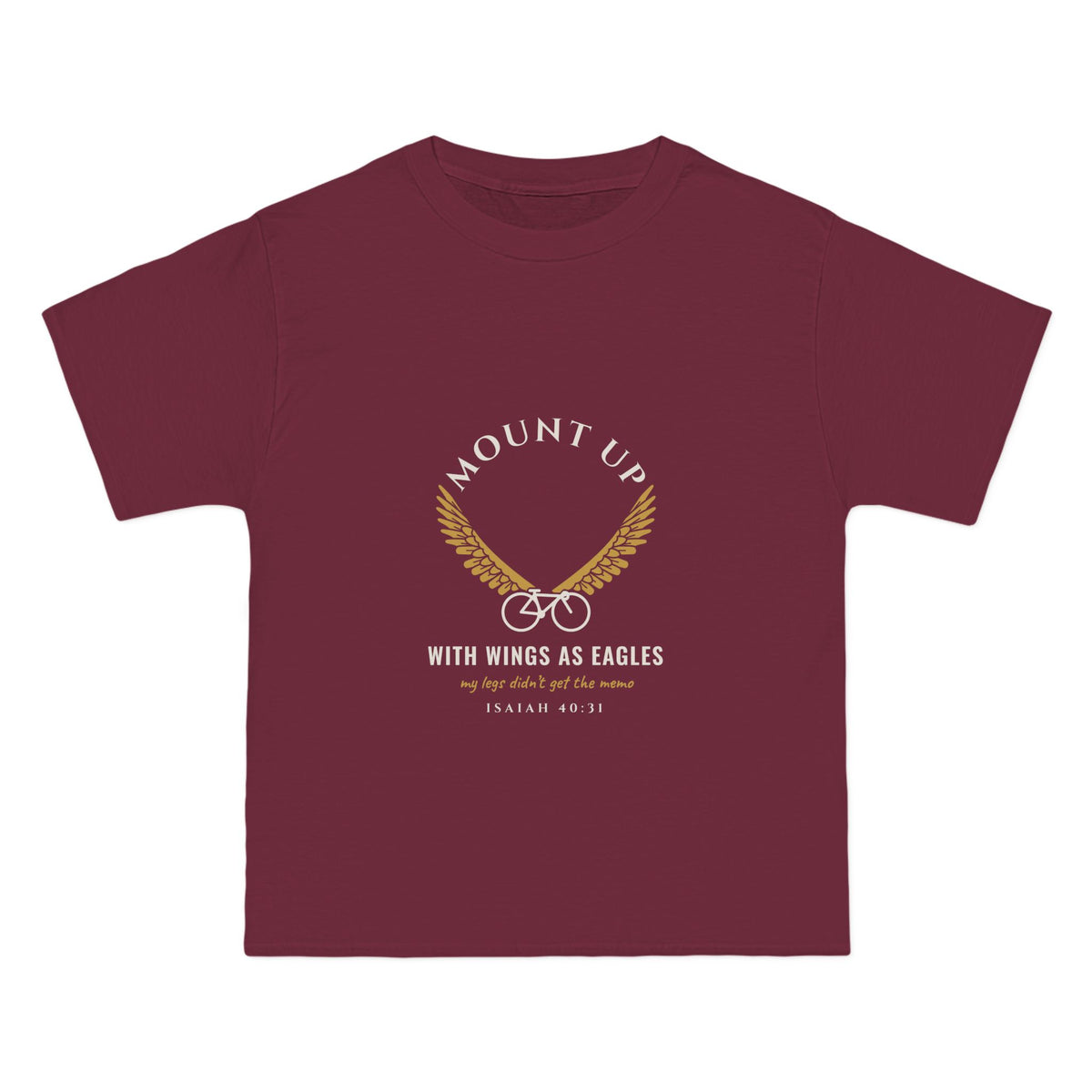 Mount Up (My Legs Didn't Get the Memo) Cycling Tee, Maroon, front view, MOUNT UP. (MY LEGS DIDN'T GET THE MEMO.) Isaiah 40:31 (KJV)