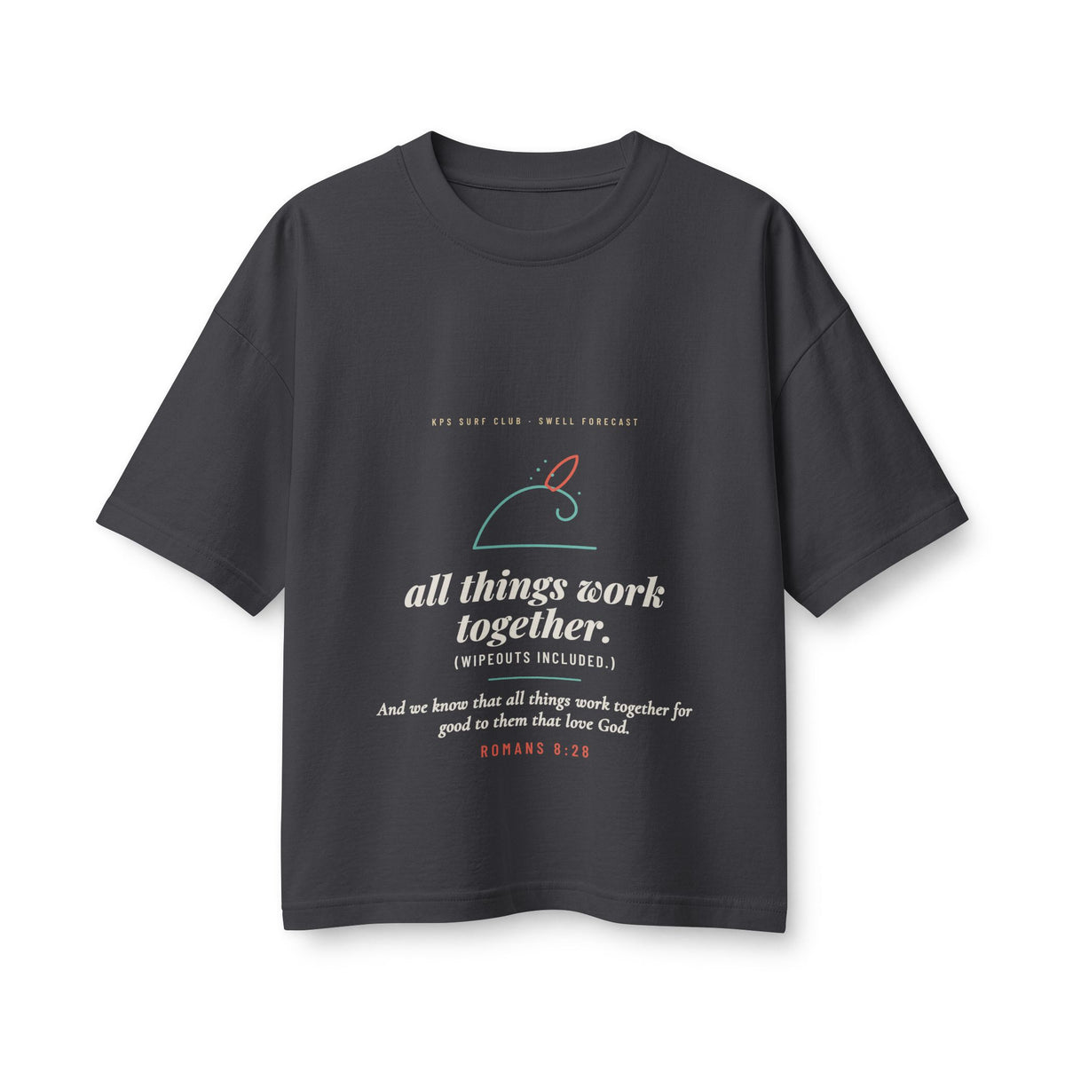 All Things Work Together Women's Boxy Tee, Dark Grey, front view, ALL THINGS WORK TOGETHER. (WIPEOUTS INCLUDED.) Romans 8:28 (KJV)