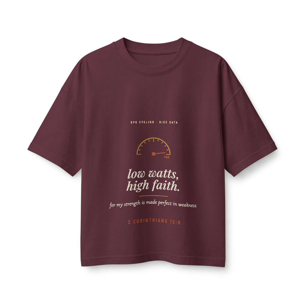 Low Watts High Faith Women's Boxy Tee, Maroon, front view, LOW WATTS. HIGH FAITH. 2 Corinthians 12:9 (KJV)