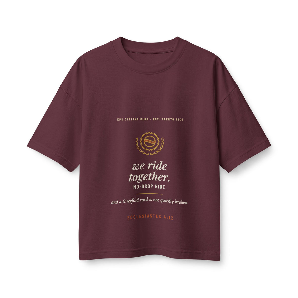 We Ride Together Women's Boxy Tee, Maroon, front view, WE RIDE TOGETHER. (NO-DROP RIDE.) Ecclesiastes 4:12 (KJV)