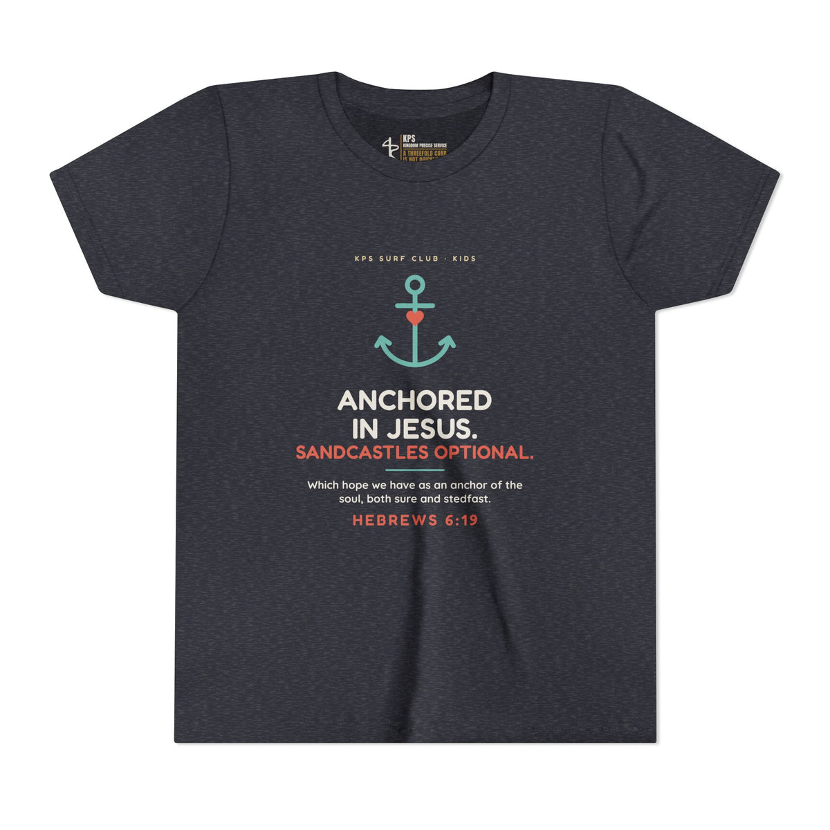Anchored in Jesus Youth Tee, Heather Navy, front view, ANCHORED IN JESUS. SANDCASTLES OPTIONAL., Hebrews 6:19 (KJV)