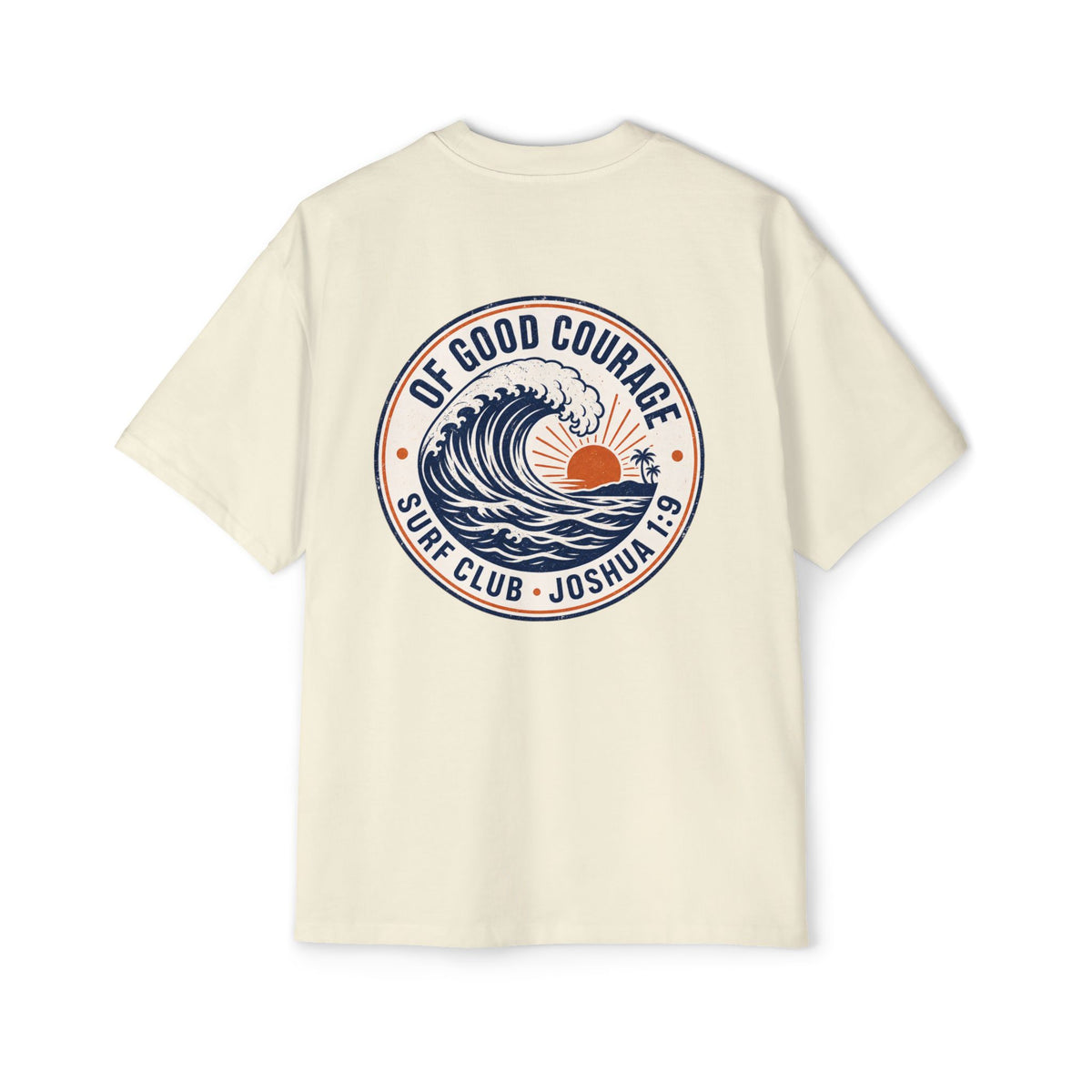 Of Good Courage Surf Club Oversized Tee, t-shirt, Butter, back view, OF GOOD COURAGE., Joshua 1:9 (KJV)