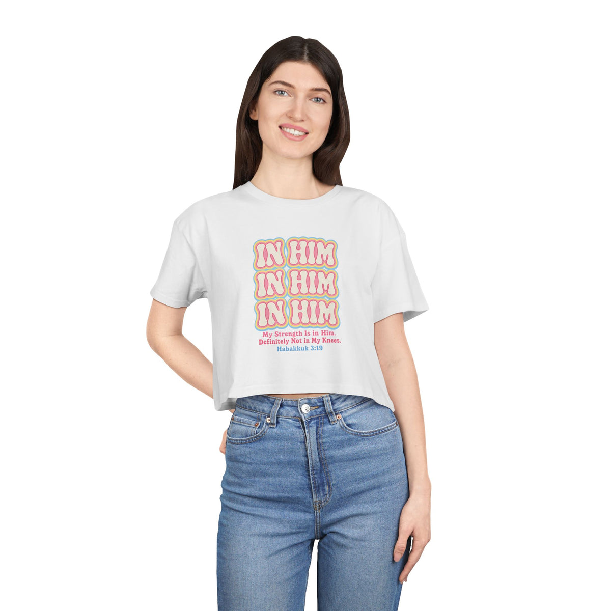 In Him Crop Tee, crop t-shirt, White, front view, worn by a woman, IN HIM. MY STRENGTH IS IN HIM. DEFINITELY NOT IN MY KNEES., Habakkuk 3:19 (KJV)