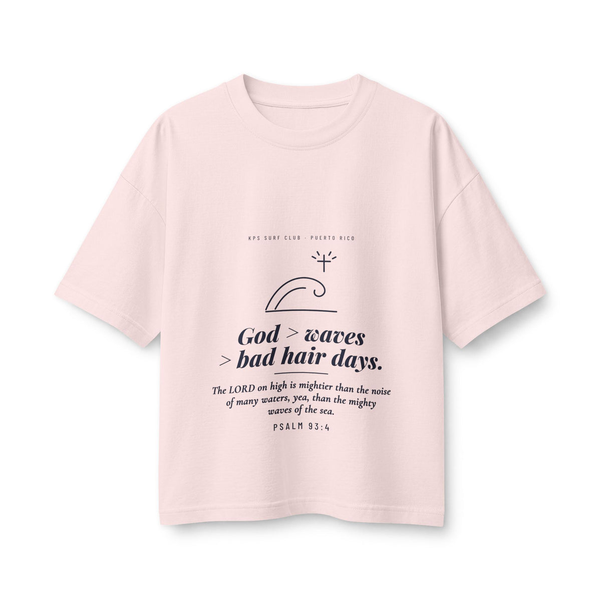God > Waves > Bad Hair Days Women's Boxy Tee, Soft Pink, front view, GOD > WAVES > BAD HAIR DAYS. Psalm 93:4 (KJV)