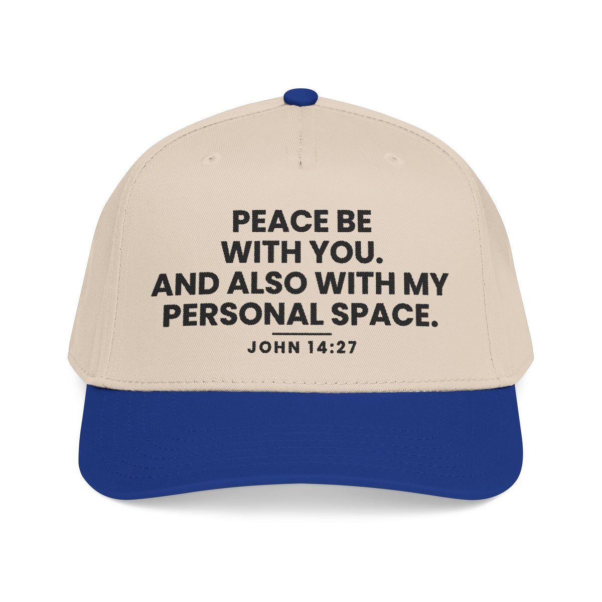 Peace Be With You Cap, Royal/Natural, front view, PEACE BE WITH YOU. AND ALSO WITH MY PERSONAL SPACE., John 14:27 (KJV)