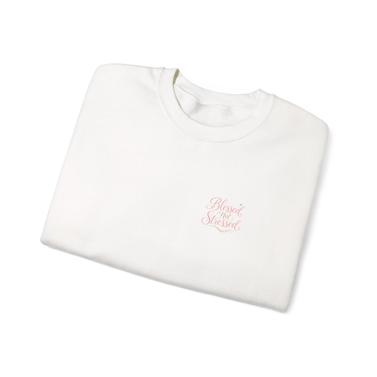 Blessed Not Stressed Crewneck, sweatshirt, White, folded, BLESSED NOT STRESSED., Philippians 4:6–7 (KJV)