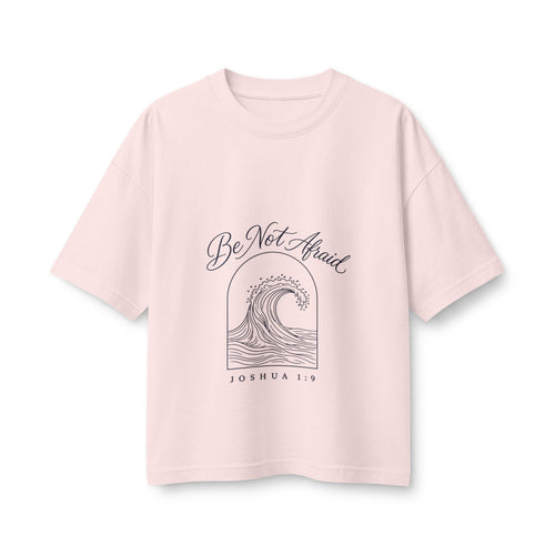 Be Not Afraid Wave Boxy Tee, Soft Pink, front view, BE NOT AFRAID., Joshua 1:9 (KJV)
