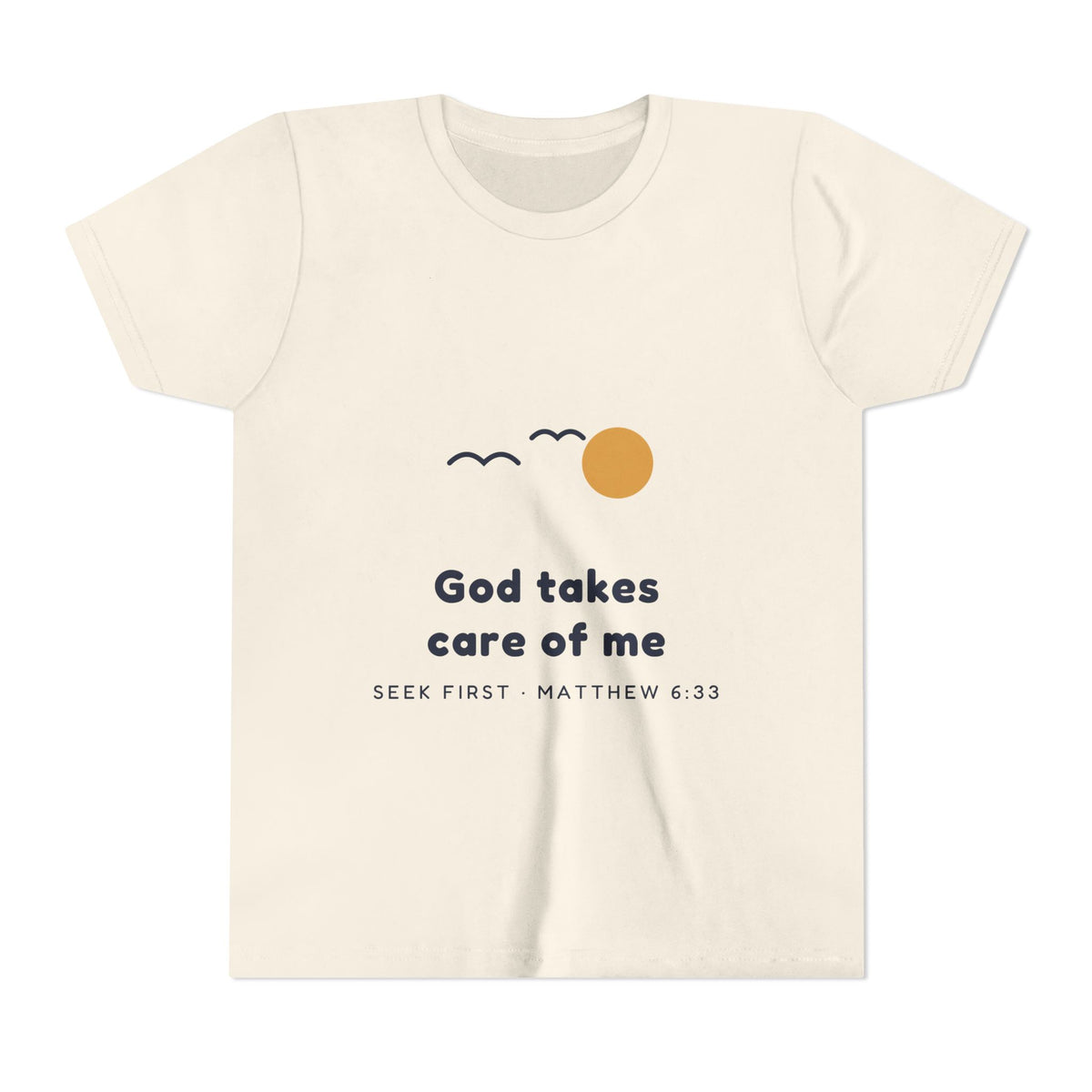 God Takes Care of Me Youth Tee, youth tee, Natural, front view, GOD TAKES CARE OF ME, SEEK FIRST, Matthew 6:33 (KJV)