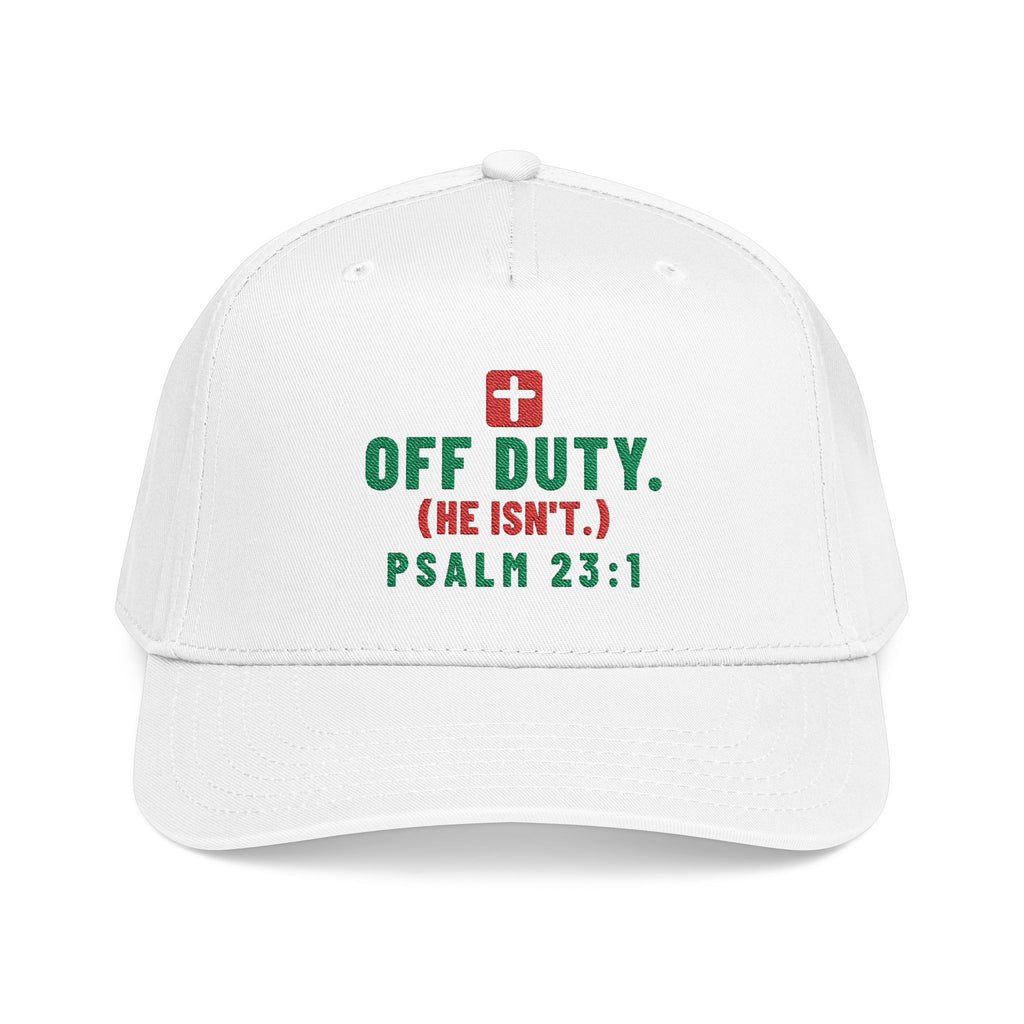 Off Duty (He Isn't) Cap, White, front view, OFF DUTY. (HE ISN'T.) Psalm 23:1 (KJV)