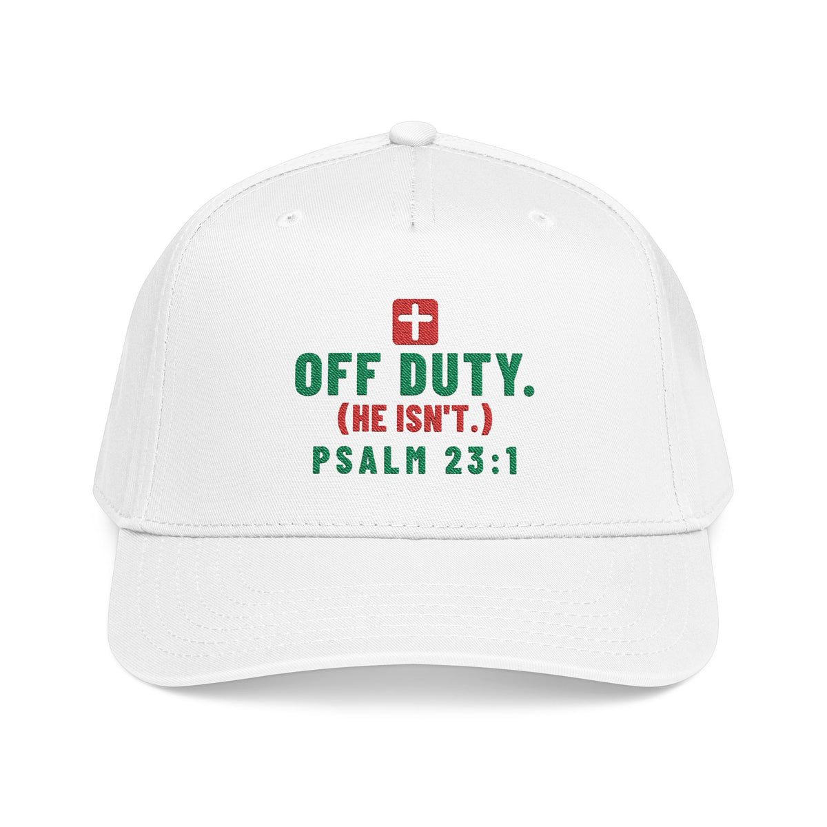 Off Duty (He Isn't) Cap, White, front view, OFF DUTY. (HE ISN'T.) Psalm 23:1 (KJV)