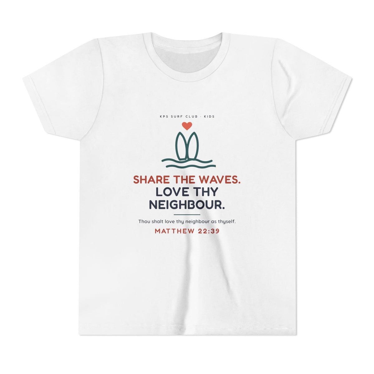 Share the Waves Youth Tee, White, front view, SHARE THE WAVES. LOVE THY NEIGHBOUR. Matthew 22:39 (KJV)