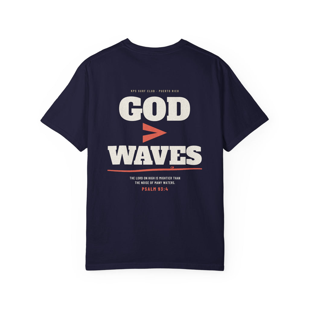 God Greater Than Waves Surf Tee, True Navy, back view, GOD > WAVES. Psalm 93:4 (KJV)