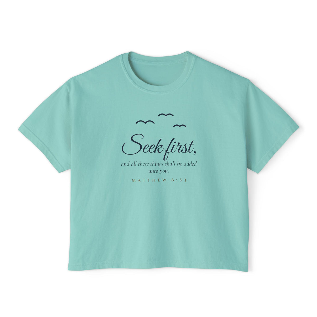 Birds of the Air Crop Tee in Chalky Mint, front view: SEEK FIRST. with birds of the air, Matthew 6:33 (KJV)