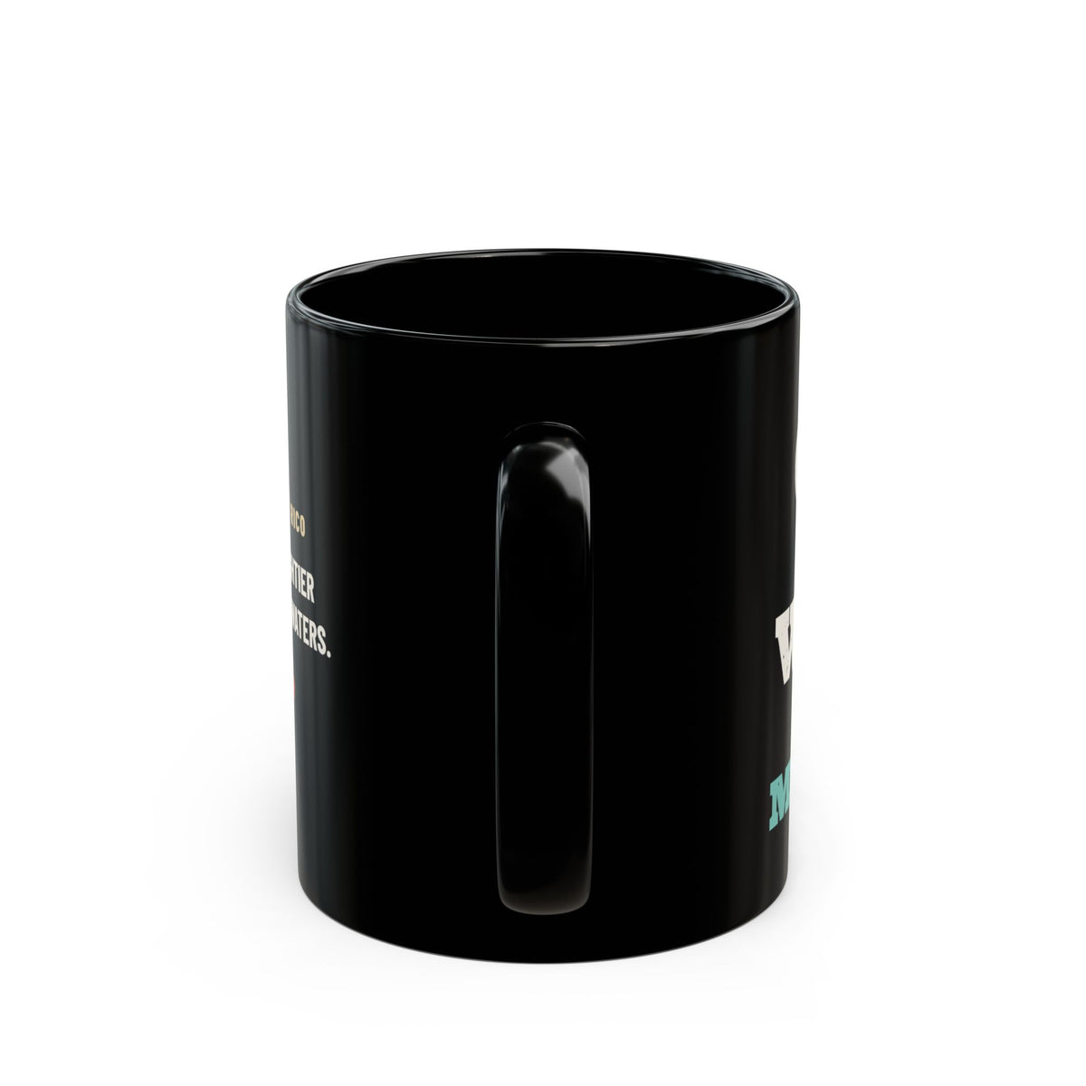 God > Waves > Mondays Black Mug, black 11 oz, handle view, GOD > WAVES > MONDAYS. Psalm 93:4 (KJV)