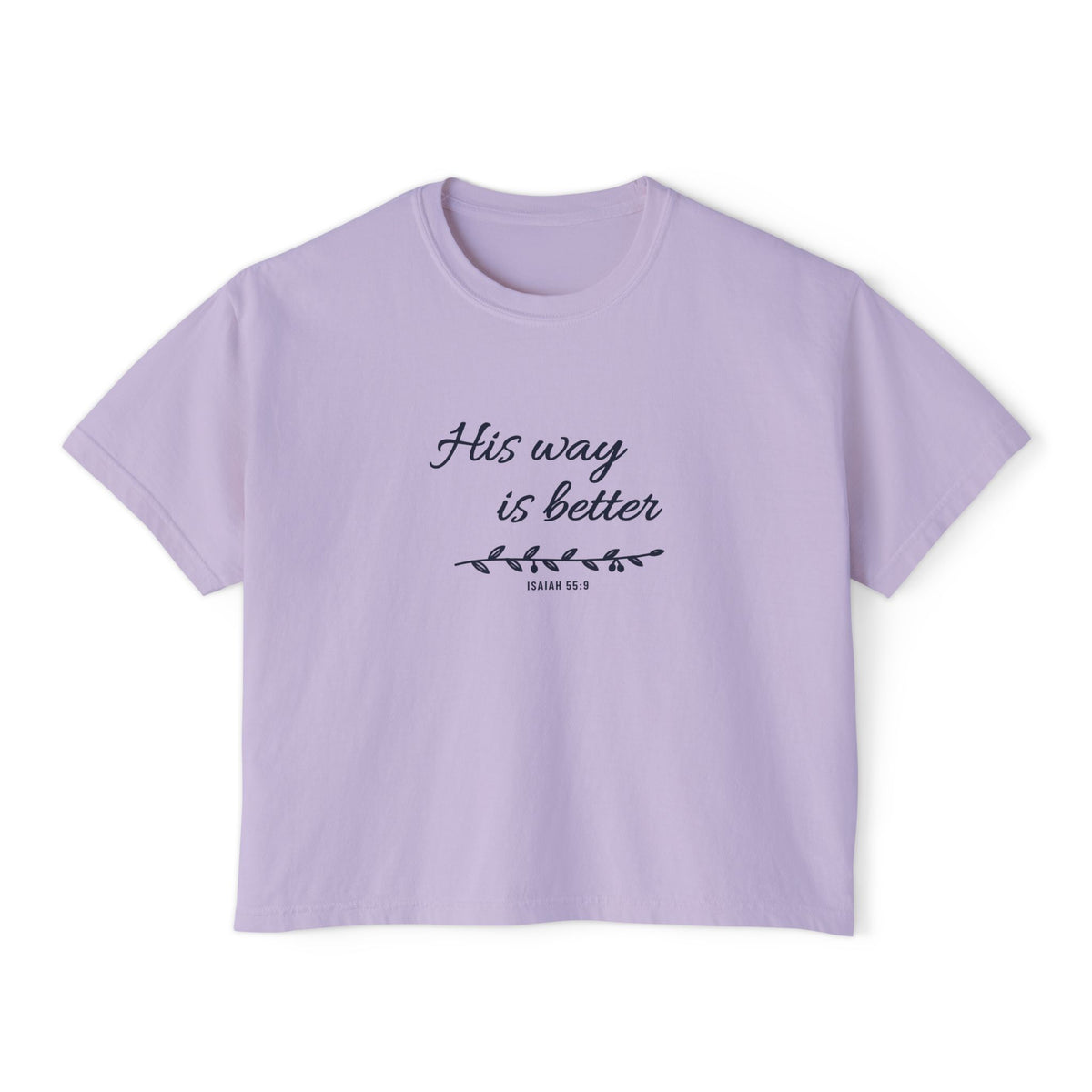 His Way Is Better Crop Tee, crop tee, Orchid, front view, HIS WAY IS BETTER, Isaiah 55:9 (KJV)