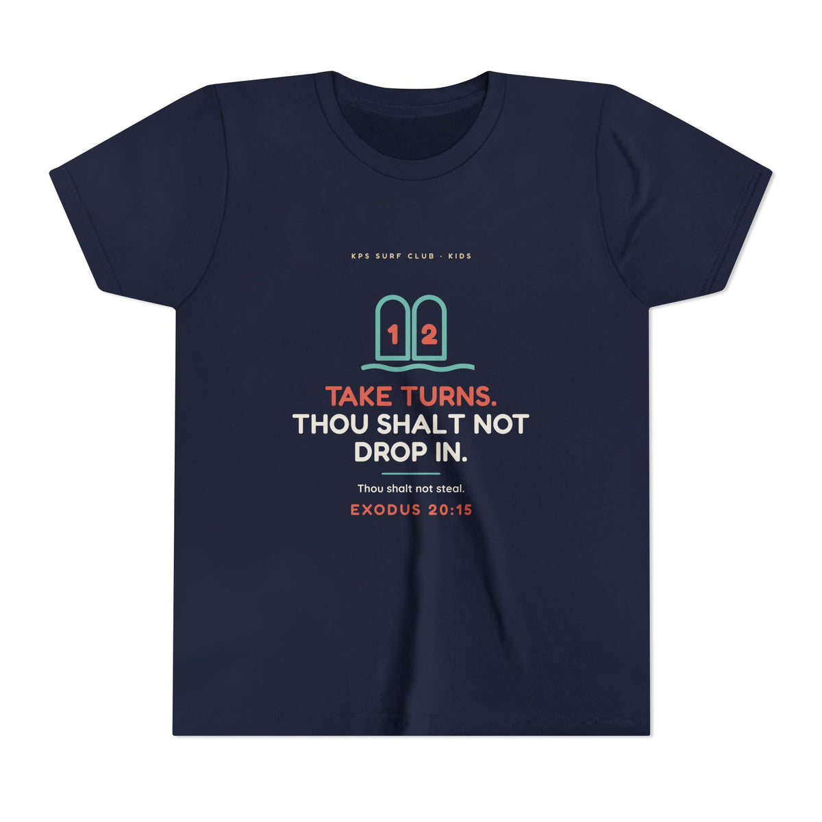 Take Turns Youth Tee, Navy, front view, TAKE TURNS. THOU SHALT NOT DROP IN. Exodus 20:15 (KJV)