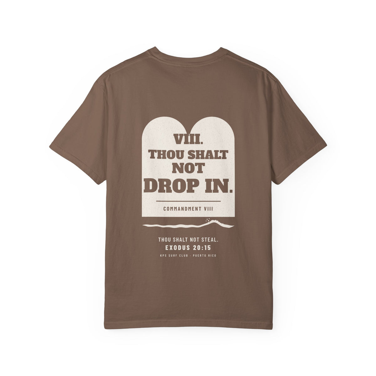 Thou Shalt Not Drop In Surf Tee, Espresso, back view, THOU SHALT NOT DROP IN. Exodus 20:15 (KJV)