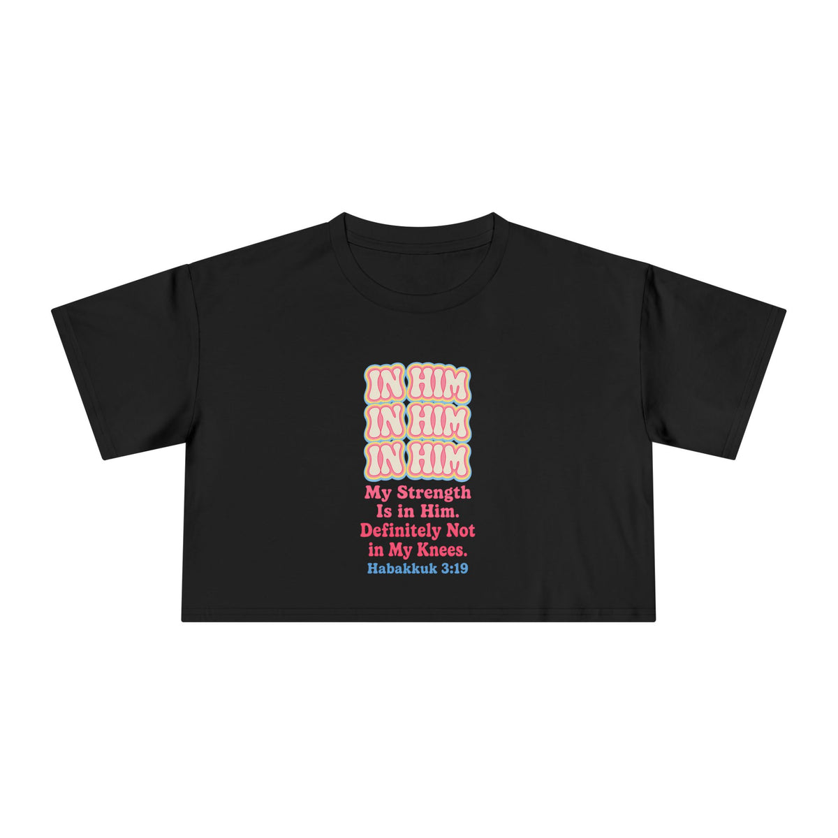 In Him Crop Tee