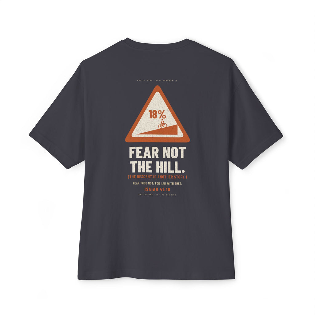 Fear Not the Hill Cycling Tee, Dark Grey, back view, FEAR NOT THE HILL. (THE DESCENT IS ANOTHER STORY.) Isaiah 41:10 (KJV)
