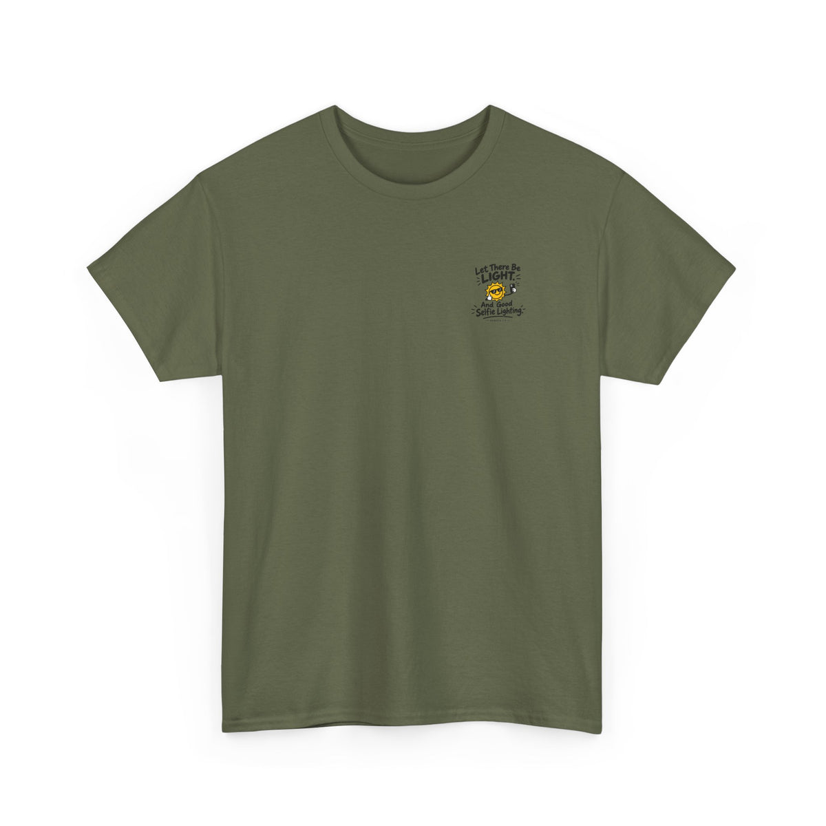 Selfie Lighting Tee, t-shirt, Military Green, front view, LET THERE BE LIGHT… AND GOOD SELFIE LIGHTING., Genesis 1:3 (KJV)