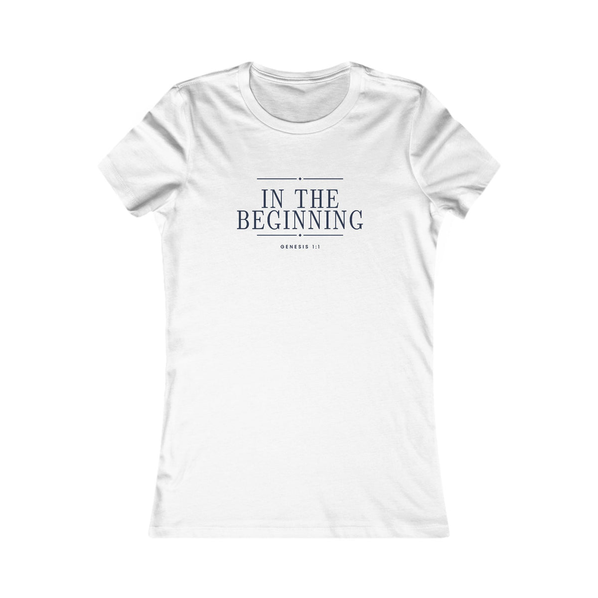 In The Beginning Women's Fitted Tee, women's fitted t-shirt, White, front view: navy IN THE BEGINNING with GENESIS 1:1, Genesis 1:1 (KJV)