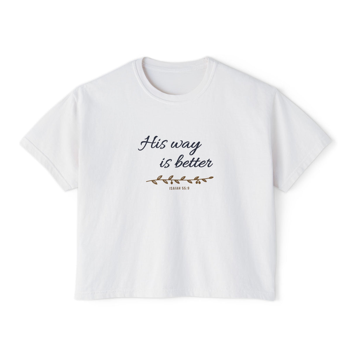 His Way Is Better Crop Tee, crop tee, White, front view, HIS WAY IS BETTER, Isaiah 55:9 (KJV)