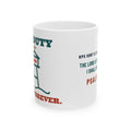 On Duty Since Forever Mug, white 11 oz, side view, ON DUTY SINCE FOREVER. Psalm 23:1 (KJV)