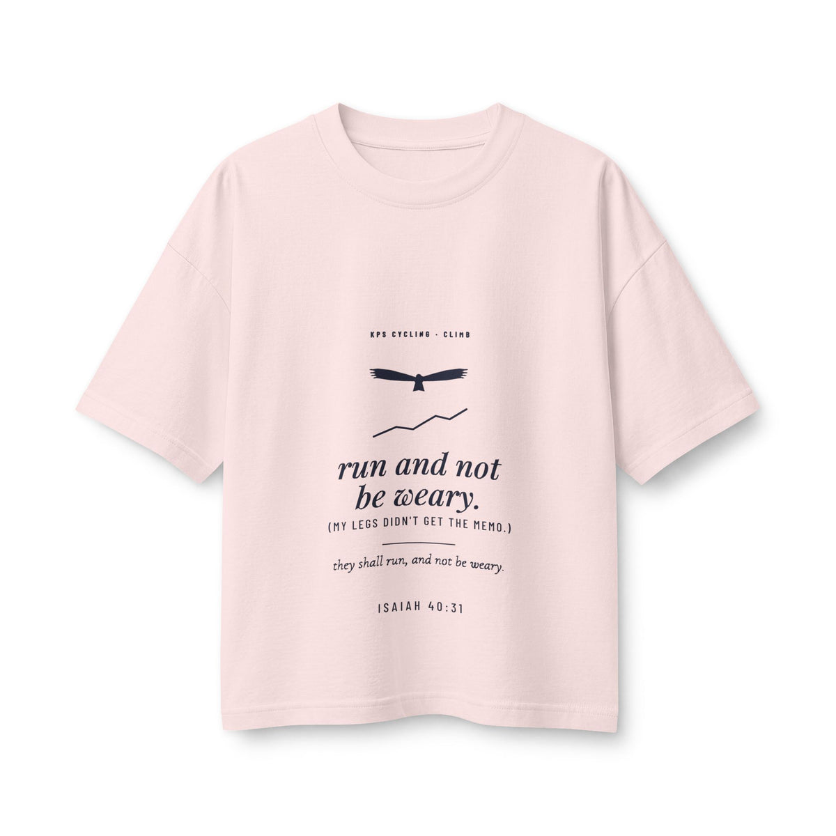 Run and Not Be Weary Women's Boxy Tee, Soft Pink, front view, RUN AND NOT BE WEARY. (MY LEGS DIDN'T GET THE MEMO.) Isaiah 40:31 (KJV)