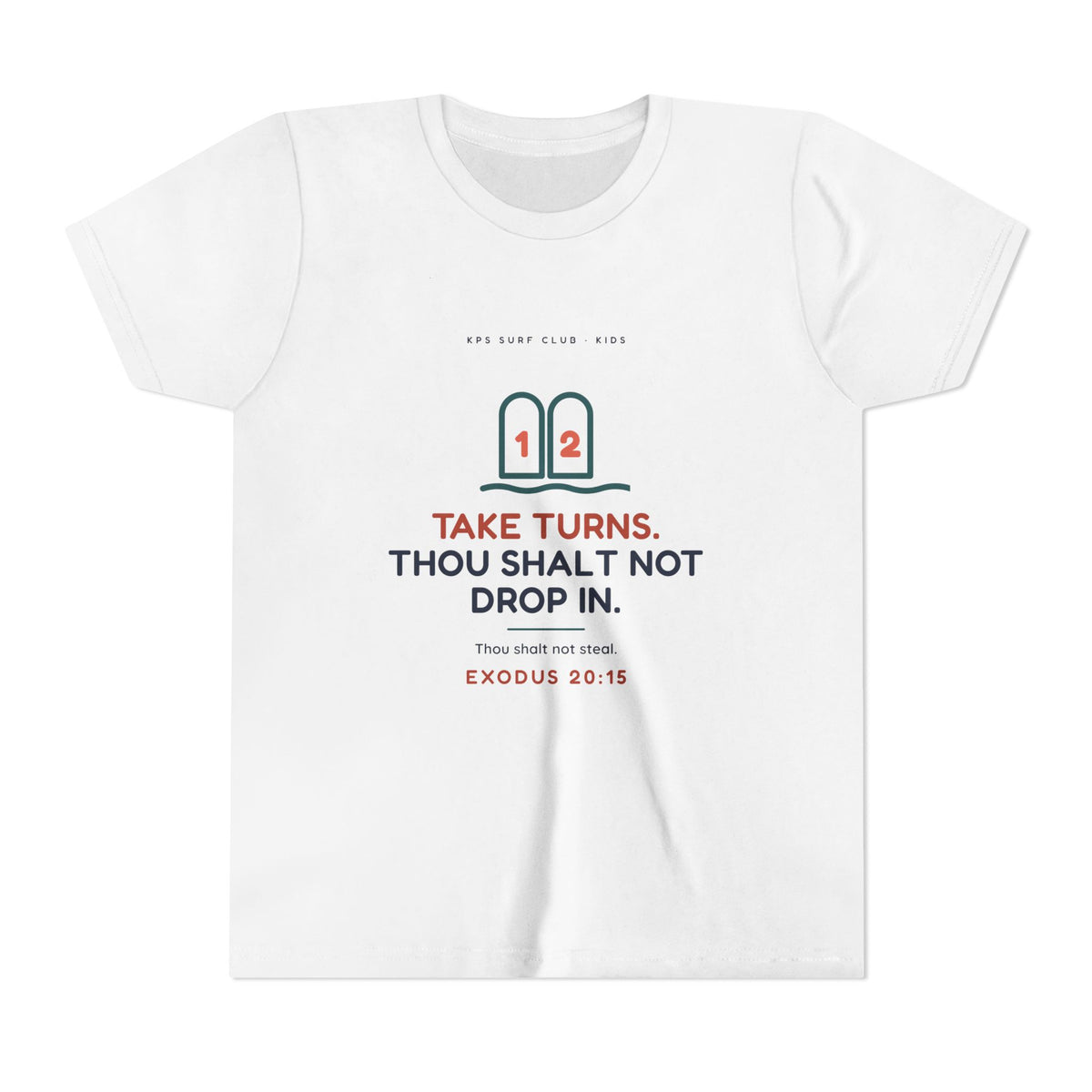Take Turns Youth Tee, White, front view, TAKE TURNS. THOU SHALT NOT DROP IN. Exodus 20:15 (KJV)