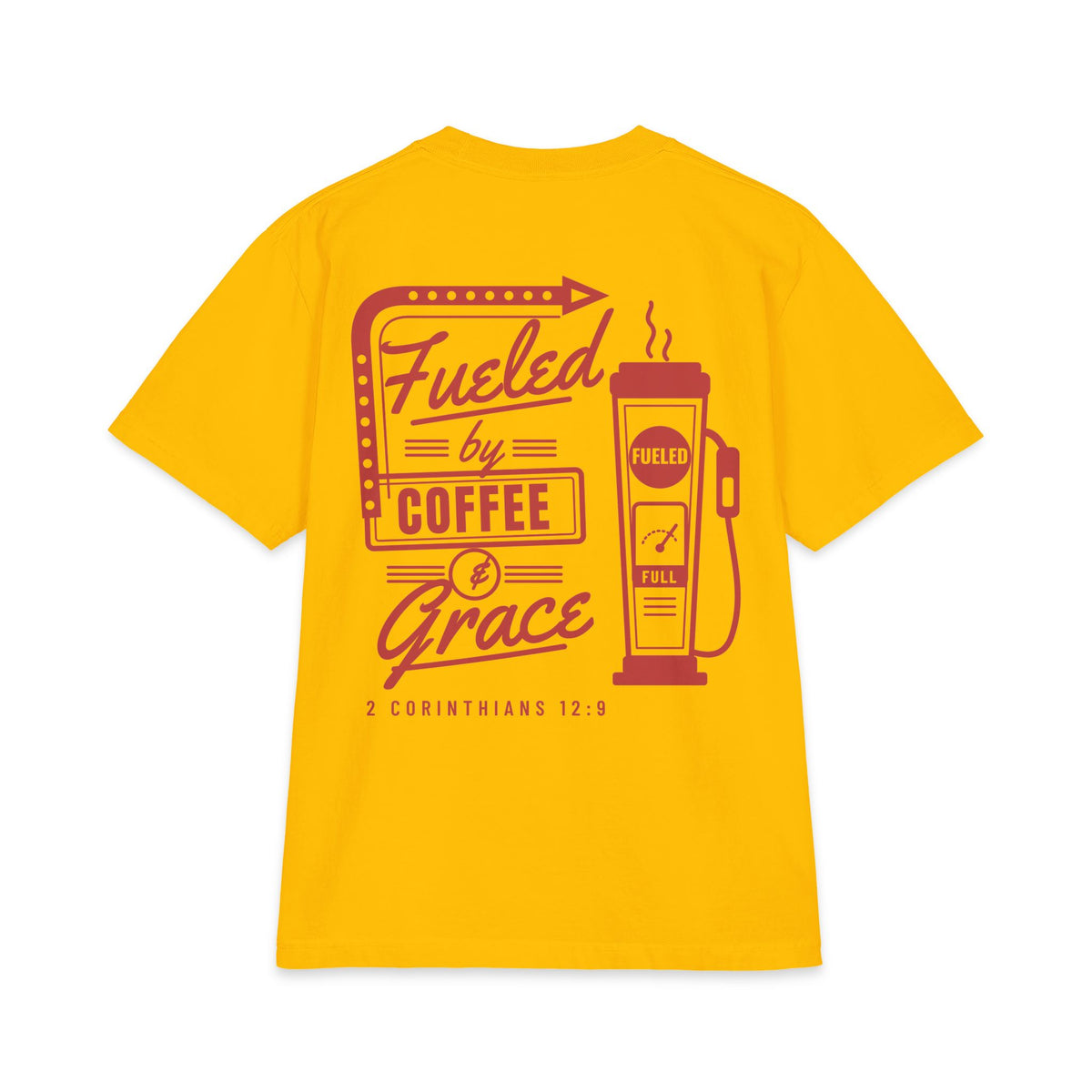 Fueled by Coffee & Grace Tee, t-shirt, Gold, back view, FUELED BY COFFEE & GRACE., 2 Corinthians 12:9 (KJV)