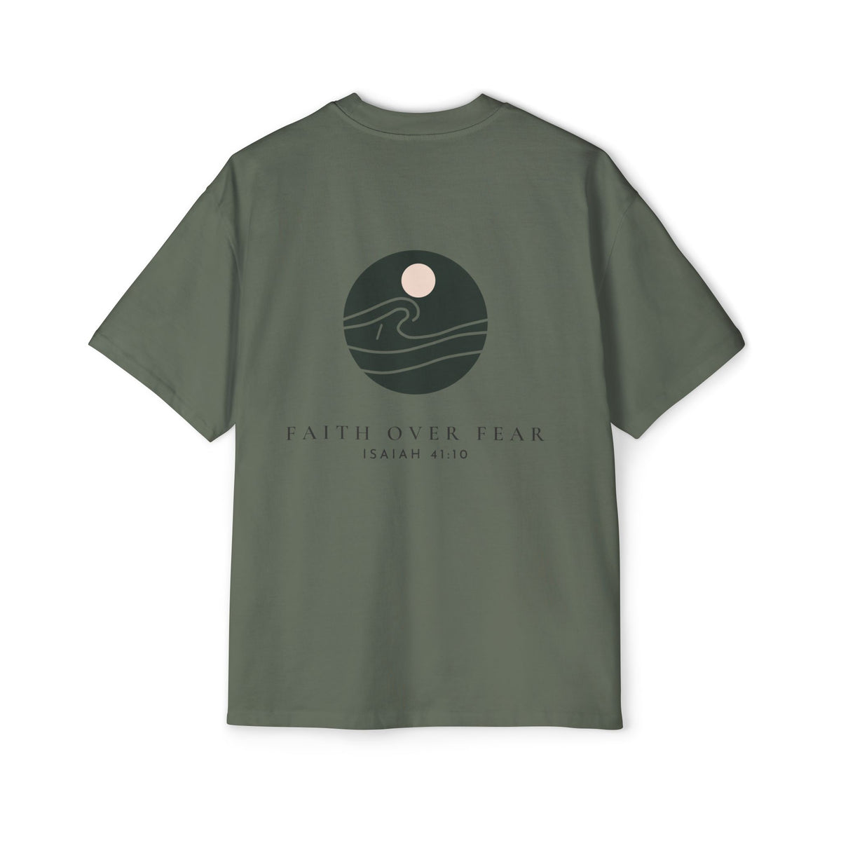 Faith Over Fear Tee, t-shirt, Cypress, back view, FAITH OVER FEAR., Isaiah 41:10 (KJV)